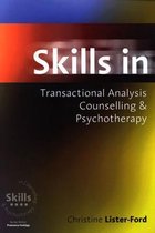 Skills in Transactional Analysis Counselling & Psychotherapy