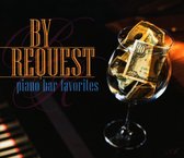 By Request: Piano Bar Favorites