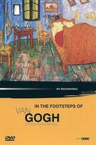 Movie/Documentary - In The Footsteps Of Van Gogh (DVD)