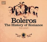 Boleros Trilogy  -History Of Romance