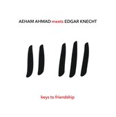 Aeham Ahmad meets Edgar Knecht - Keys To Friendship (CD)
