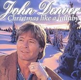 Denver John - Christmas Like A Lullaby