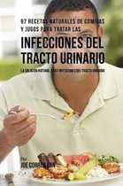 97 Recetas Naturales de Comidas y Jugos Para Tratar Las Infecciones Del Tracto Urinario