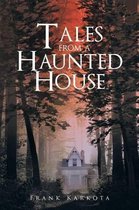 Tales from a Haunted House