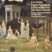 Bantock: Pagan Symphony, etc. / Handley, Royal Philharmonic