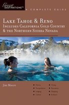 Explorer's Guide Lake Tahoe & Reno: Includes California Gold Country & the Northern Sierra Nevada