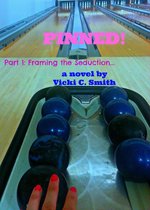 Pinned! Part 1: Framing the Seduction