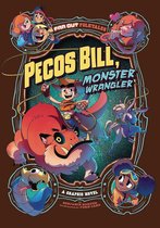 Pecos Bill, Monster Wrangler