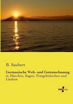Germanische Welt- und Gottanschauung