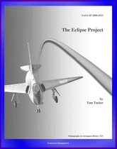 The Eclipse Project (NASA SP-2000-4523) - Experiments with Unique Rocket Launch Technique Using Rope Aerotow, F-106A, QF-106A, Gordon Fullerton, Tethered Flights