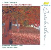 A Cello Century of British Women Composers / Wilmers, Marlow