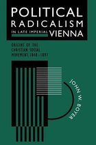 Political Radicalism In Late Imperial Vienna