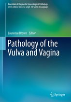 Essentials of Diagnostic Gynecological Pathology - Pathology of the Vulva and Vagina
