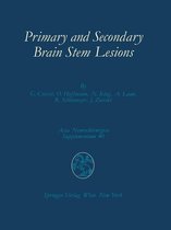 Acta Neurochirurgica Supplement 40 - Primary and Secondary Brain Stem Lesions