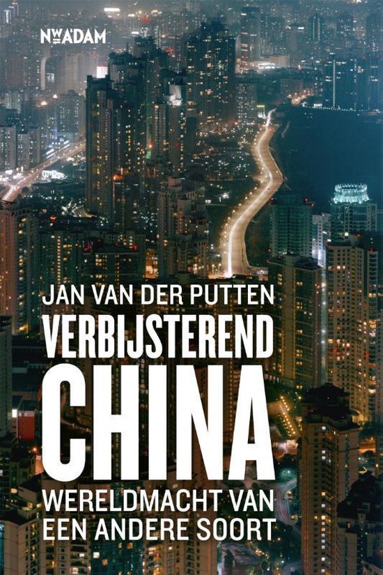 Verbijsterend China - Jan van der Putten | Northernlights300.org