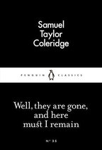 Penguin Little Black Classics - Well, They are Gone, and Here Must I Remain