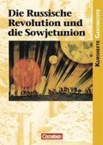 Kurshefte Geschichte: Die Russische Revolution und die Sowjetunion