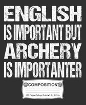 English Is Important But Archery Is Importanter Composition