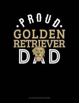 Proud Golden Retriever Dad