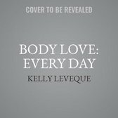 Body Love Every Day