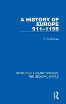 Routledge Library Editions: The Medieval World-A History of Europe 911-1198