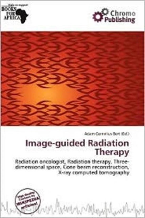 Imageguided Radiation Therapy 9786136793177 Boeken