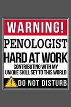 Warning Penologist Hard At Work