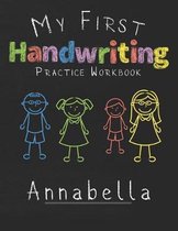 My first Handwriting Practice Workbook Annabella