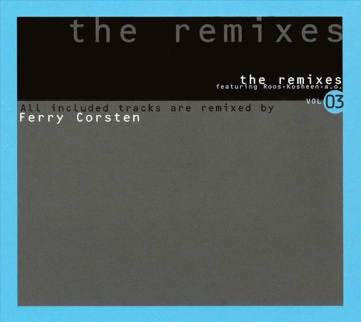 Remixes, Vol. 3: Ferry Corsten - various artists