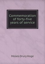 Commemoration of forty-five years of service