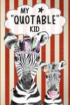 My Quotable Kid Keepsake Notebook Journal Cute Zebras For Parents & Grandparents