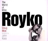 The World of Mike Royko