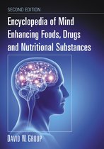 Encyclopedia of Mind Enhancing Foods, Drugs and Nutritional Substances, 2d ed.