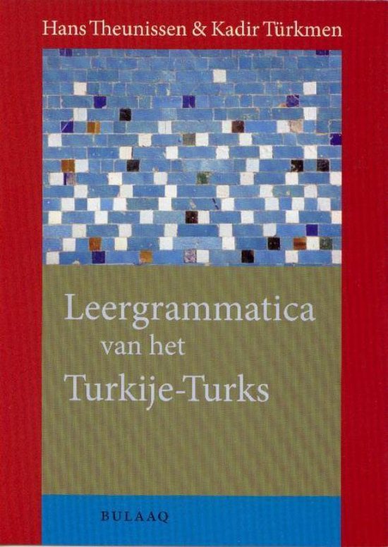 Leergrammatica Van Het Turkije-Turks Set - H. Theunissen | Tiliboo-afrobeat.com