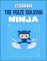 Isaiah the Maze Solving Ninja