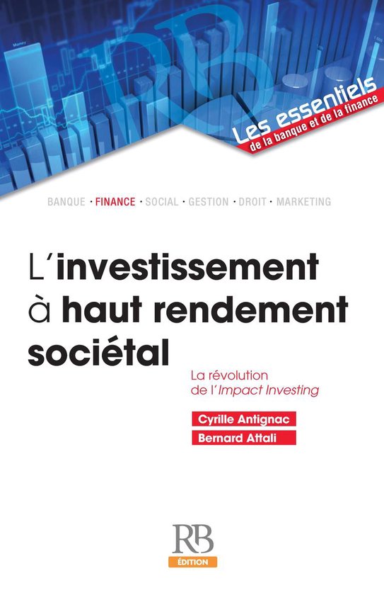 L’investissement à haut rendement sociétal