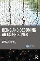 International Series on Desistance and Rehabilitation- Being and Becoming an Ex-Prisoner