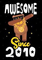 Awesome Since 2010