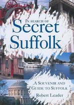 In Search of Secret Suffolk