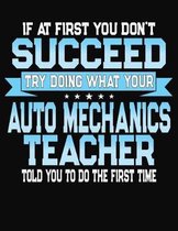 If At First You Dont Don't Succeed Try Doing What Your Auto Mechanics Teacher Told You To Do The First Time