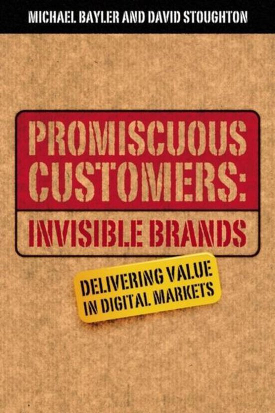 Promiscuous Customers:Invisible Brands - cover