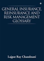 General Insurance, Reinsurance and Risk Management Glossary