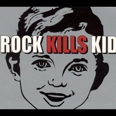 Rock Kills Kid