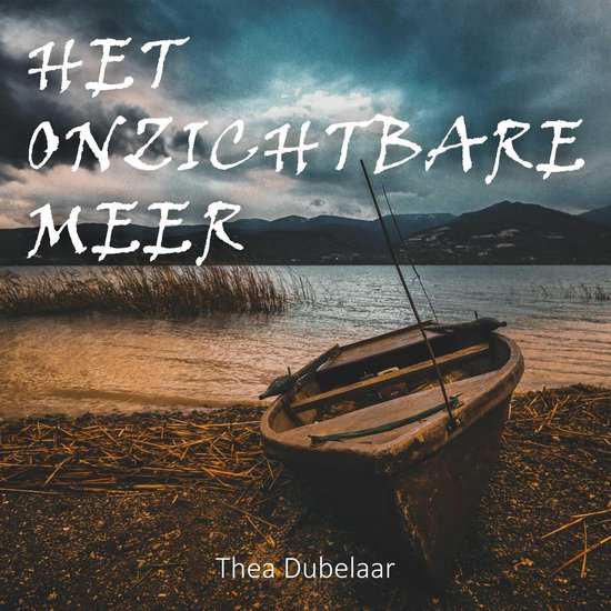 Het onzichtbare meer - Thea Dubelaar | Respetofundacion.org