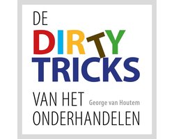 De dirty tricks van het onderhandelen