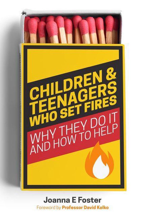 Children and Teenagers Who Set Fires - cover