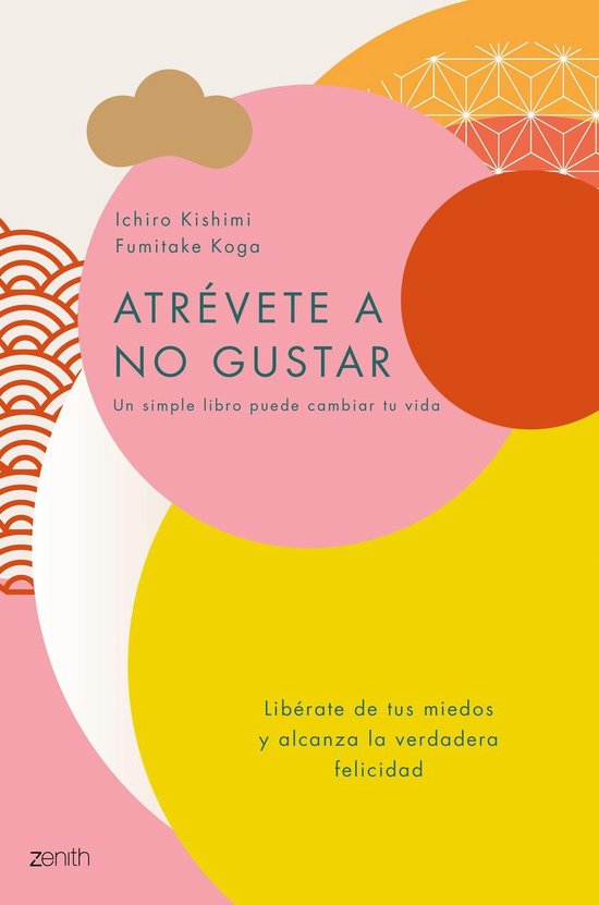 Autoayuda y superación - Atrévete a no gustar