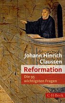 Beck Paperback 7045 - Die 95 wichtigsten Fragen: Reformation