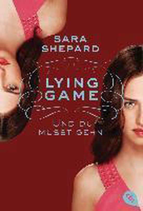 Lying Game 06 - Und du musst gehn - cover