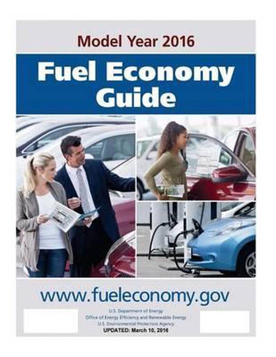 Fuel Economy Guide 2016, U S Department Of Energy 9781533336408